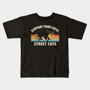 Support Your Local Street Cats Funny Vintage Retro Raccoon Lover Kids T-Shirt